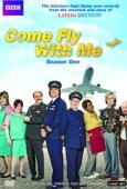 Subtitrare  Come Fly with Me - Sezonul 1 HD 720p