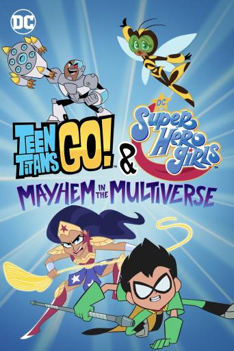 Subtitrare  Teen Titans Go! & DC Super Hero Girls: Mayhem in the Multiverse