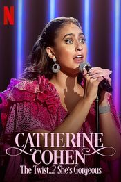 Subtitrare Catherine Cohen: The Twist...? She's Gorgeous
