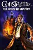 Film DC Showcase: Constantine - The House of Mystery