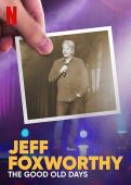 Subtitrare  Jeff Foxworthy: The Good Old Days