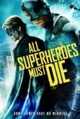 Subtitrare  All Superheroes Must Die (Vs) HD 720p XVID