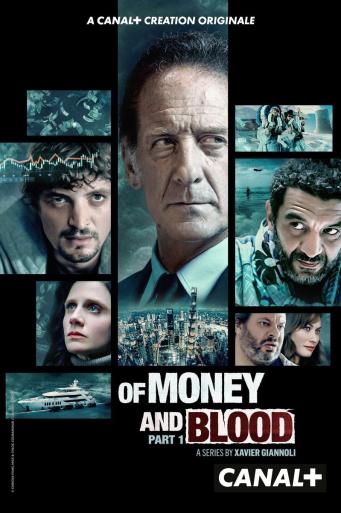Subtitrare D'argent et de sang (Of Money and Blood) - Sezonul 1