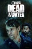 Subtitrare  Fear the Walking Dead: Dead in the Water - S01