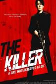 Subtitrare  The Killer: A Girl Who Deserves to Die (The Killer) Deo killeo: Jugeodo doeneun ai