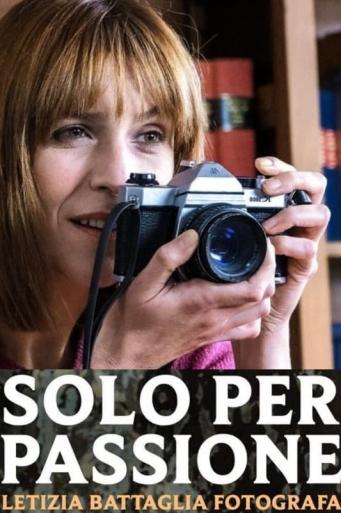 Subtitrare  Solo per passione - Letizia Battaglia fotografa (Letizia Battaglia - Shooting Life and Death in Palermo) - Sezonul 1