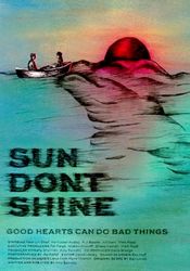 Subtitrare  Sun Don't Shine 1080p