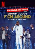 Subtitrare Snoop Dogg's F*cn Around Comedy Special