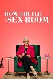 Subtitrare  How to Build a Sex Room - Sezonul 1