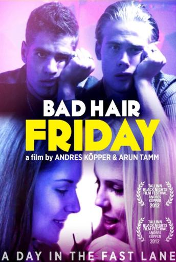 Subtitrare Vasaku jala reede (Bad Hair Friday)