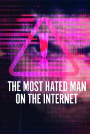 Film The Most Hated Man on the Internet
