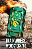 Film Trainwreck: Woodstock '99