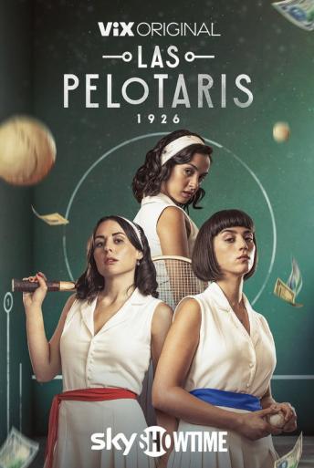 Subtitrare Las Pelotaris 1926 (Las Pelotaris) - Sezonul 1
