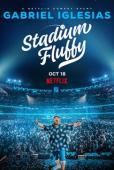 Subtitrare  Gabriel Iglesias: Stadium Fluffy