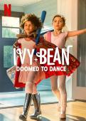 Subtitrare  Ivy + Bean: Doomed to Dance