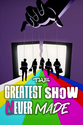 Subtitrare  The Greatest Show Never Made - Sezonul 1