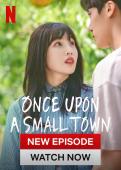 Subtitrare  Once Upon a Small Town - Sezonul 1