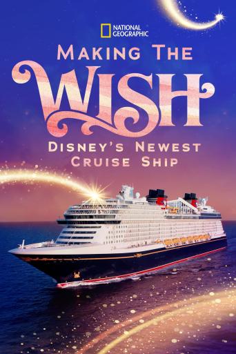 Subtitrare  Making The Disney Wish: Disney’s Newest Cruise Ship