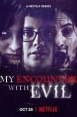 Subtitrare  My Encounter with Evil (Mi Encuentro con El Mal) - Sezonul 1