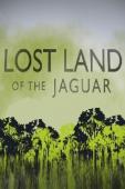 Subtitrare  BBC - Lost Land of the Jaguar