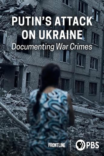 Subtitrare  Putin's Attack on Ukraine: Documenting War Crimes