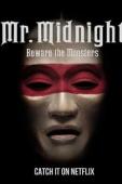 Trailer Mr. Midnight: Beware the Monsters