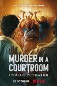 Subtitrare  Indian Predator: Murder in a Courtroom - Sezonul 1