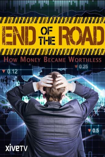 Subtitrare  End of the Road: How Money Became Worthless