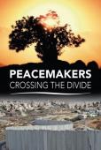 Subtitrare  Peacemakers: Crossing the Divide