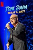 Subtitrare  Tom Papa: What A Day!