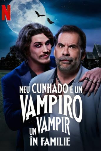 Subtitrare  A Vampire in the Family (Meu cunhado é um vampiro)