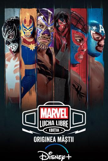 Subtitrare  Marvel Lucha Libre Edition: The Origin of the Mask - Sezonul 1