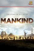 Subtitrare Mankind the Story of All of Us - Sezonul 1