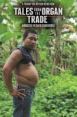 Subtitrare  Tales from the Organ Trade HD 720p 1080p