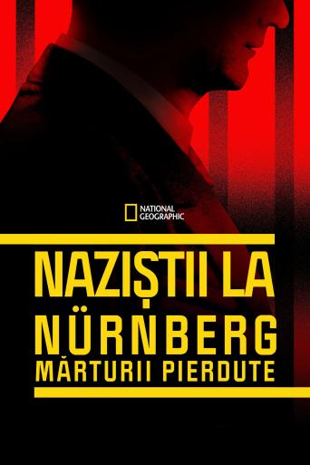 Subtitrare Nazis at Nuremberg: The Lost Testimony