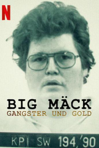 Subtitrare  Big Mäck: Gangsters and Gold (Big Mäck - Gangster und Gold)