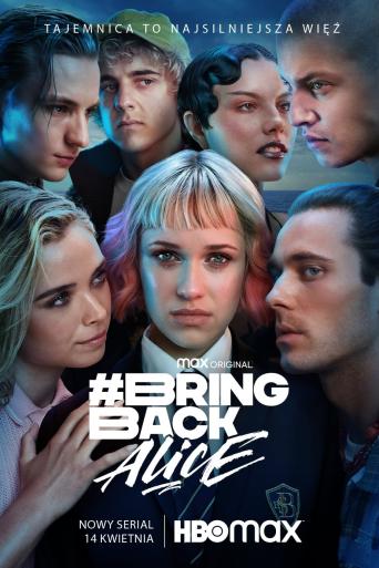 Subtitrare  Bring Back Alice (#BringBackAlice) - Sezonul 1