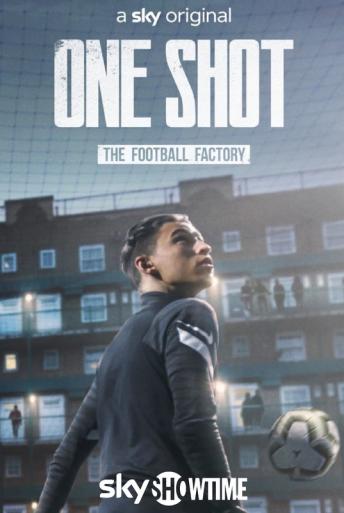 Subtitrare  One Shot: The Football Factory - Sezonul 1