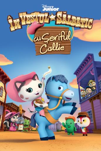 Subtitrare Sheriff Callie's Wild West - Sezoanele 1-2