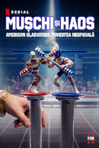 Subtitrare  Muscles & Mayhem: An Unauthorized Story of American Gladiators - Sezonul 1