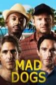 Subtitrare Mad Dogs (US) - First Season
