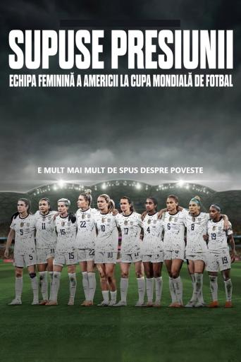 Subtitrare  Under Pressure: The U.S. Women's World Cup Team - Sezonul 1