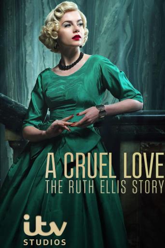 Subtitrare  A Cruel Love: The Ruth Ellis Story