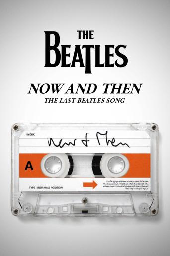 Subtitrare  Now and Then - The Last Beatles Song (Now and Then, the Last Beatles Song)