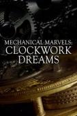 Subtitrare  Mechanical Marvels: Clockwork Dreams HD 720p 1080p