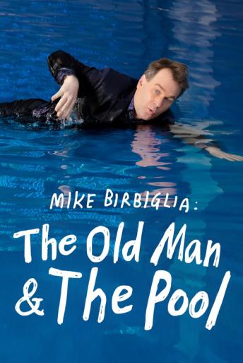 Subtitrare  Mike Birbiglia: The Old Man and the Pool