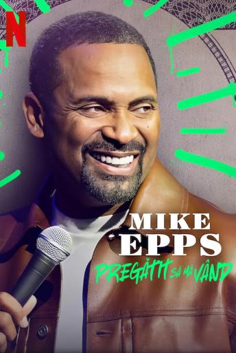 Subtitrare  Mike Epps: Ready to Sell Out
