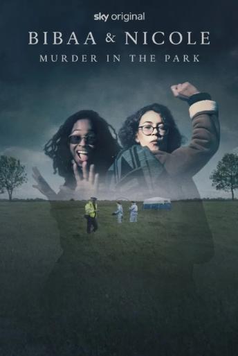 Subtitrare  Two Sisters: Missing, Murdered, Betrayed (Bibaa & Nicole: Murder in the Park) - Sezonul 1