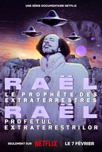 Subtitrare Raël: The Alien Prophet (Raël: The Last Prophet) - Sezonul 1