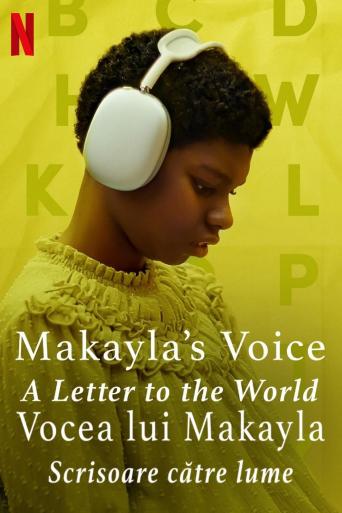 Subtitrare Makayla's Voice: A Letter to the World